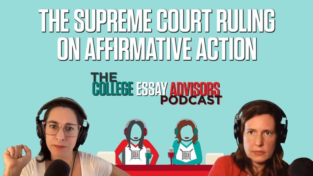 Episode 13: The Supreme Court Ruling on Affirmative Action & The College Essay