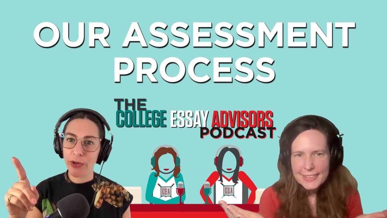 Episode 28: The College Essay Advisors Assessment Service Option (Bonus episode!)